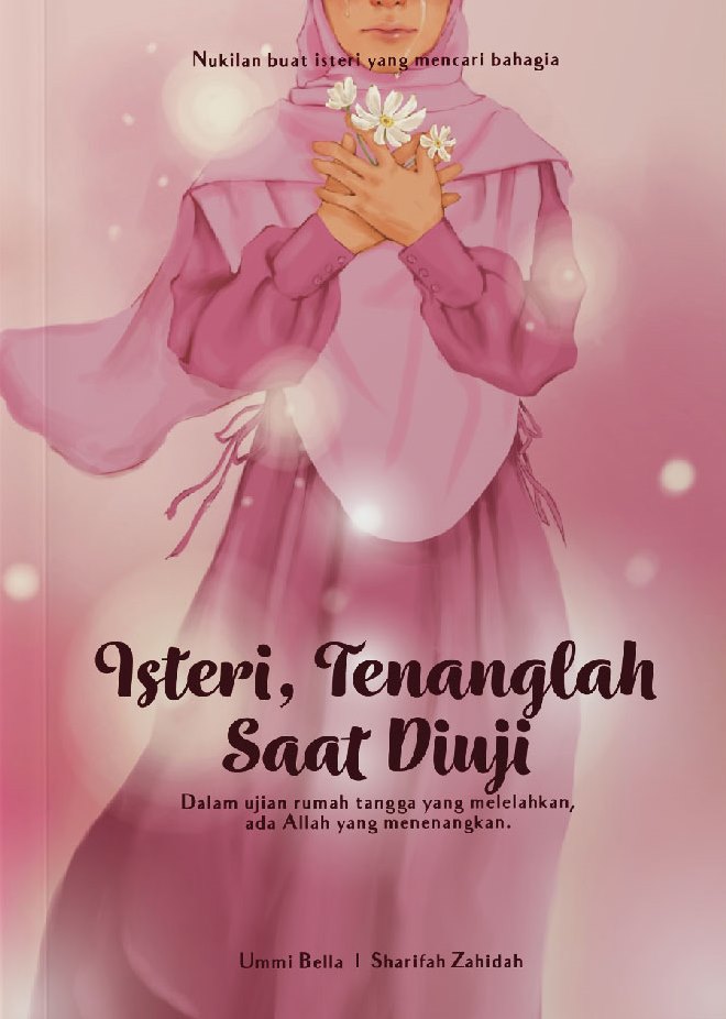 Isteri, Tenanglah Saat Diuji