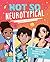 Not So Neurotypical: A Fun ...