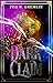 A Dark Claim by Peg N. Gremlin A Dark Claim by Peg N. Gremlin