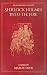 Sherlock Holmes Into the Fire by Margie Deck