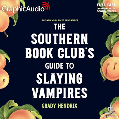 The Southern Book Club's Guide to Slaying Vampires [Dramatized Adaptation] (Audio CD)