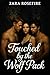 Touched by the Wolf Pack (W...