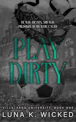 Play Dirty (Villalargos University #1)