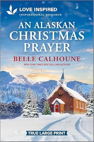 An Alaskan Christmas Prayer (Serenity Peak, #5)