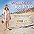 The Wellness-Evolved Woman:...