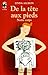 DE LA TETE AUX PIEDS - NOTR...
