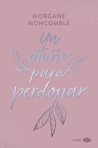 Portada de Un otoño para perdonar, de Morgane Moncomble