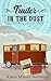 Trailer in the Dust (Time Travel Trailer, #4)