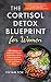 The Cortisol Detox Blueprin...