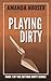 Playing Dirty (Getting Dirty)