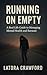 Running On Empty by Latora Crawford
