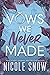 Vows We Never Made by Nicole Snow