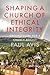 Shaping a Church of Ethical...