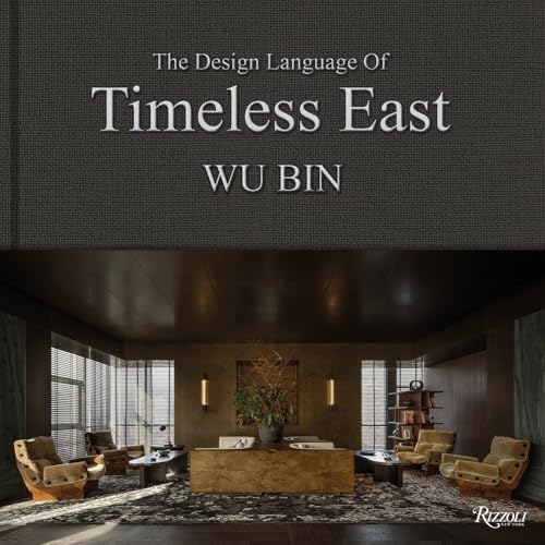 Wu Bin: The Design Language of Timeless East (Hardcover)