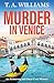 Murder in Venice (An Armstrong and Oscar Cozy Mystery #13)