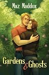 Gardens & Ghosts ...