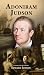 Adoniram Judson by Edward Judson