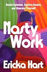 Nasty Work: Resis...