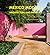Mexico Modern: Architecture and Interiors