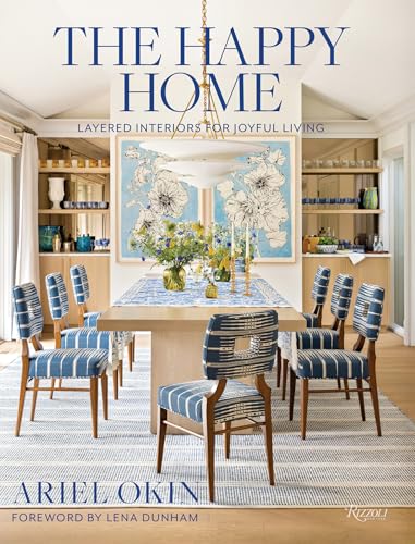 The Happy Home: Layered Interiors for Joyful Living (Hardcover)