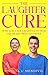 The Laughter Cure: How God ...
