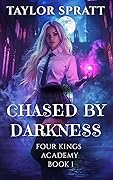 Chased by Darkness