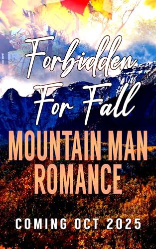 My Mountain Man Stalker: A Forbidden In Fall Mountain Man Romance (Kindle Edition)