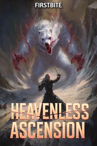 Heavenless Ascension: A LitRPG Martial Cultivation Adventure (Kindle Edition)