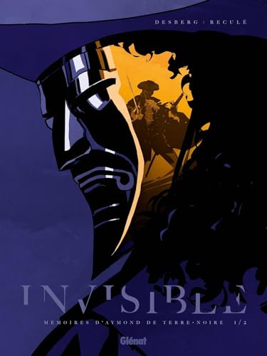 Invisible - Tome 01: Mémoires d'Aymond de Terre-Noire (Hardcover)