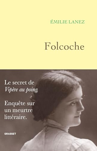 Folcoche: Le secret de "Vipère au poing". Enquête sur un meurtre littéraire. (Paperback)