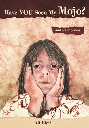 Have You Seen My Mojo?: and Other Poems (Paperback)