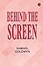 Behind the Screen