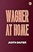 Wagner at Home