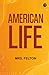 American Life by Mrs. Felton