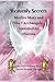 Heavenly Secrets by PSYCHIC MEDIUM THERESA Dr T...