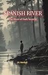 Spanish River: Th...