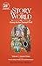 The Story of the World, Volume 1: Ancient Times. From the Earliest Nomads to the Last Roman Emperor.: 25th Anniversary Expanded Edition