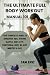 THE ULTIMATE FULL BODY WORKOUT MANUAL 101 by SAM ERIC