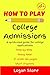 How to Play College Admissi...