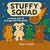 Stuffy Squad: A c...