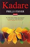 Prilli i thyer by Ismail Kadare Prilli i thyer by Ismail Kadare