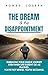 THE DREAM & THE DISAPPOINTM...