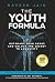 The Youth Formula: Outsmart...