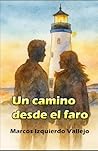 Un camino desde el faro (Spanish Edition)
