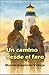 Un camino desde el faro (Spanish Edition)