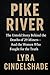 Pike River: The Untold Story Behind the Deaths of 29 Miners—And the Women Who Fought for the Truth