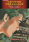 Crying Freeman, Band 16: Weg der Freiheit 2