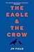 The Eagle and the Crow