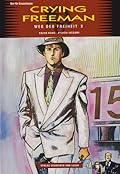 Crying Freeman, Band 17: Weg der Freiheit 3