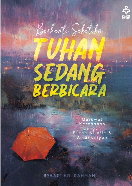 Berhenti Seketika, Tuhan Sedang Berbicara